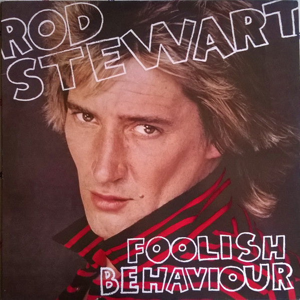 Rod Stewart - Foolish Behaviour