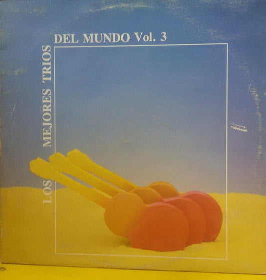 Los Mejores Trios Del Mundo - Vol. 3