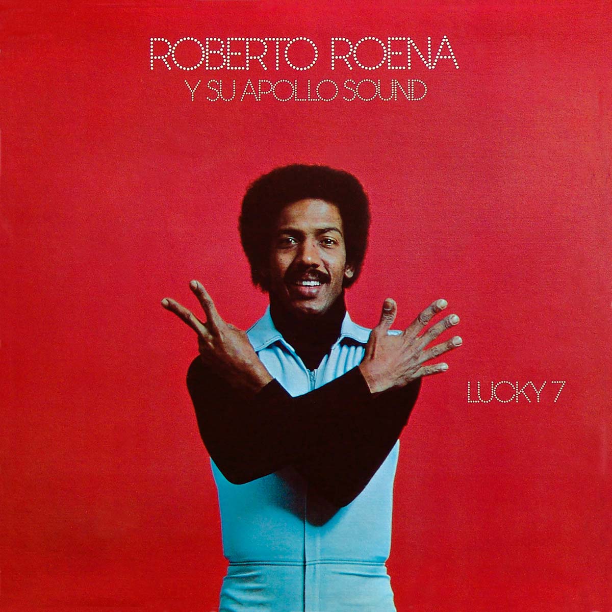Roberto Roena - Lucky 7