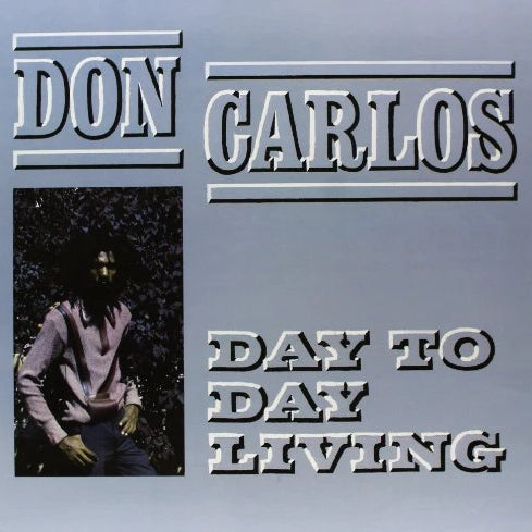 Don Carlos - Day To Day Living