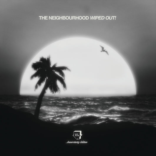 The Neighbourhood - Wiped Out (10th Anniversary) (2 LP)