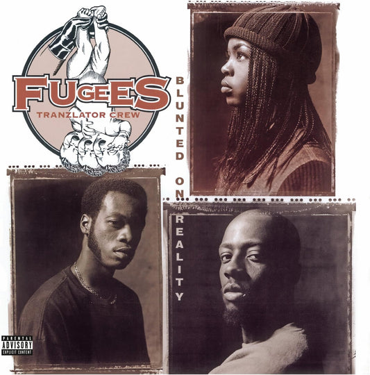Fugees - Blunted On Reality