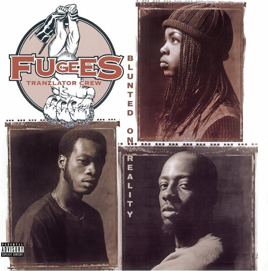 Fugees - Blunted On Reality