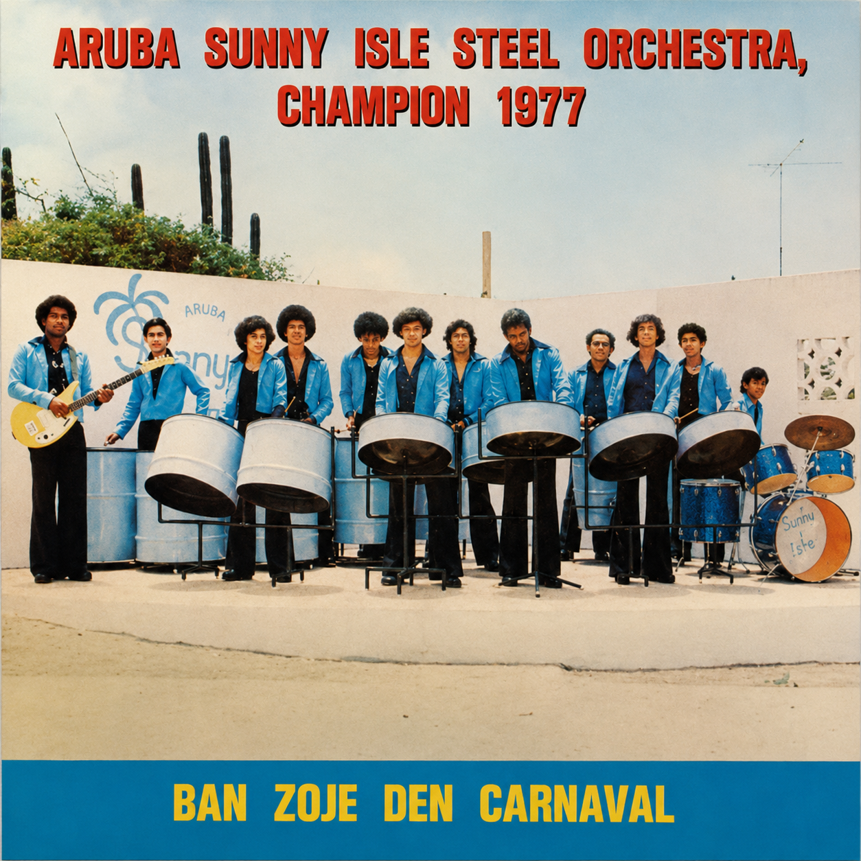 Aruba Sunny Isle Steel Orchestra ‎- Ban Zoje Den Carnaval