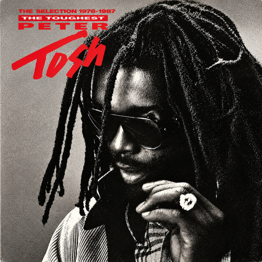 Peter Tosh - The Toughest
