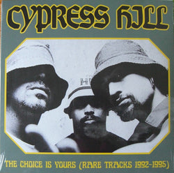 Cypress Hills - The Choice Is Yours (Rare Tracks 1992-1995)