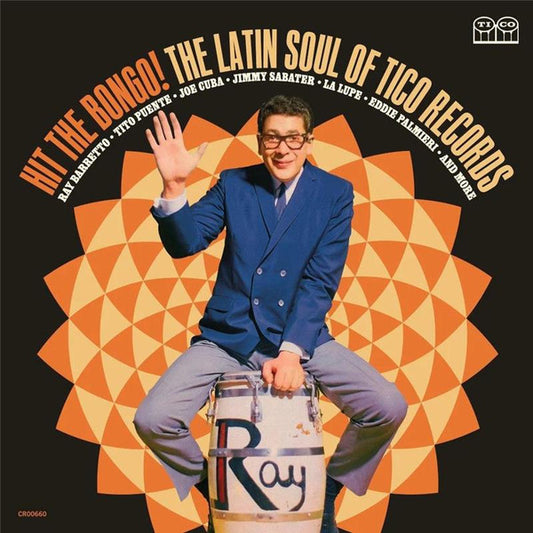 Hit The Bongo! (The Latin Soul Of Tico Records) (2LP)