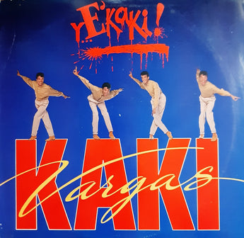 Kaki Vargas - Y...E'Kaki!