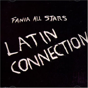 Fania All Stars - Latin Connection