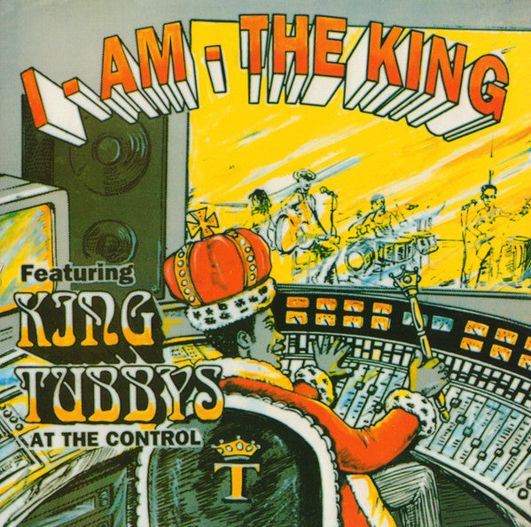King Tubby - I Am The King Part 1