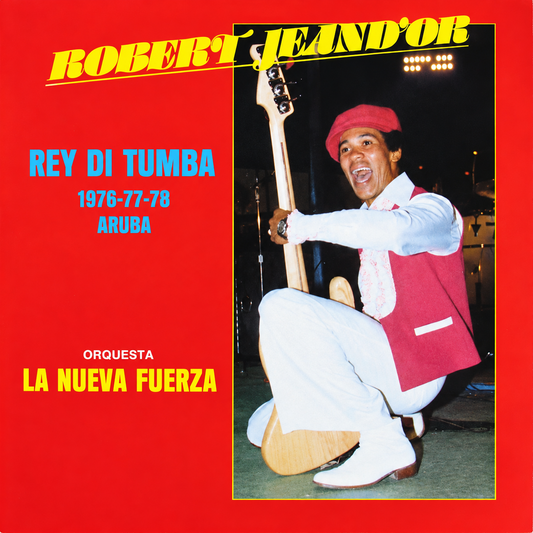 Robert Jeand'or y La Nueva Fuerza - Rey Di Tumba 1976-77-78