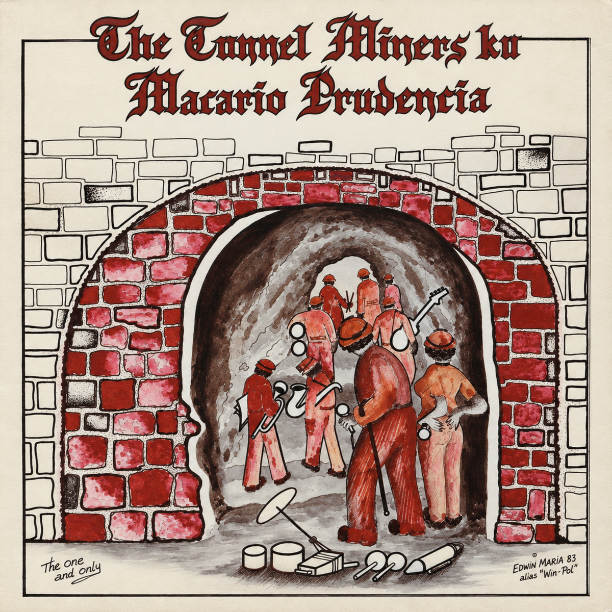 The Tunnel Miners Ku Macario Prudencia