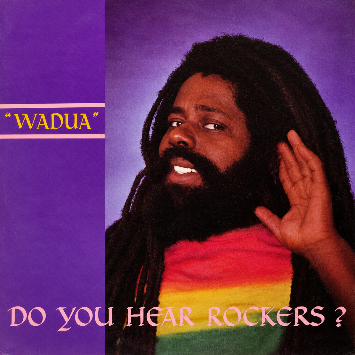 Wadua - Do You Hear Rockers